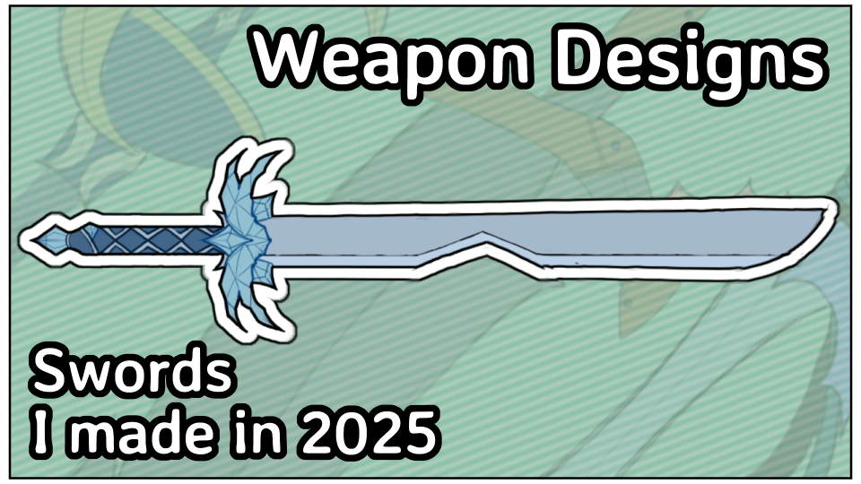 【WEAPON DESIGNS 2025】Sword Concept Art